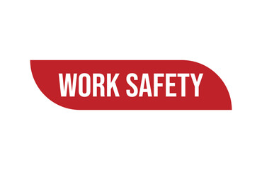 Red banner work safety isolated on white background.