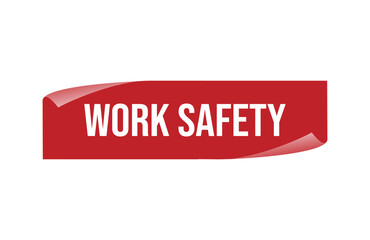 Red banner work safety isolated on white background.