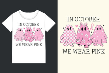 In October we wear pink ghost Breast Cancer eps, Cancer Awareness eps,
Breast Cancer eps file, Pink Ribbon, fight Cancer, Cancer Survivor