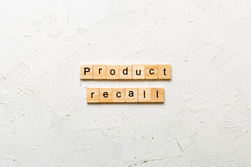 product recall word written on wood block. product recall text on table, concept