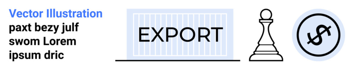 Export container, chess pawn, and dollar sign highlight global trade, strategy, business planning, financial growth, decision-making, logistics, and simple landing page