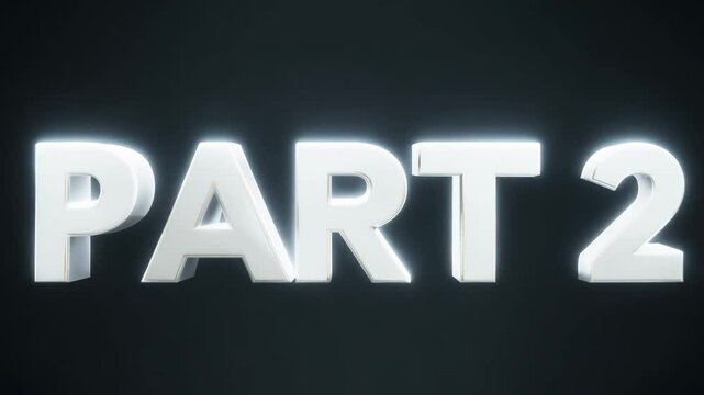 Part 2 is written in white letters on a black background. The letters are large and bold, making them stand out against the dark background