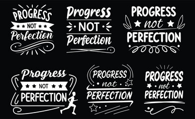 Progress Not Perfection Six Motivational Badge T-shirt Designs