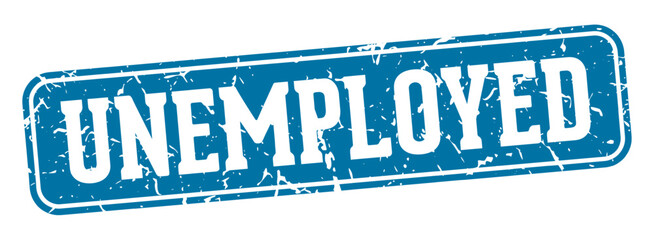 Fototapeta premium unemployed rectangular sign. unemployed stamp