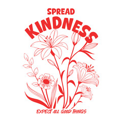 flower abstract, Graphic design print t-shirt fashion, vector, card, poster. Beautiful flower cartoon drawings and positive quote slogan text design.