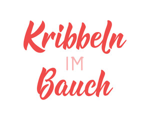 Translation from German: Tingle in the belly. Ink illustration. Perfect design for greeting cards, posters and social media. German Lettering.