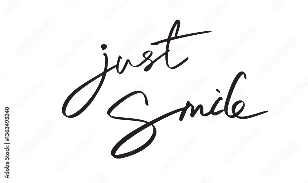 Poster just smile text font calligraphy hand written lettering script black color object sign symbol just s