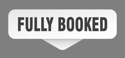 fully booked sticker. fully booked sign isolated on gray background