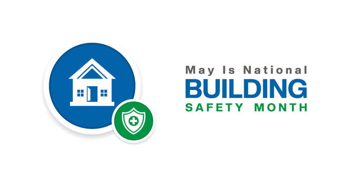 May Is National Building Safety Month. House and shield. Great for posters, banners, social media and more. White background. - Powered by Adobe