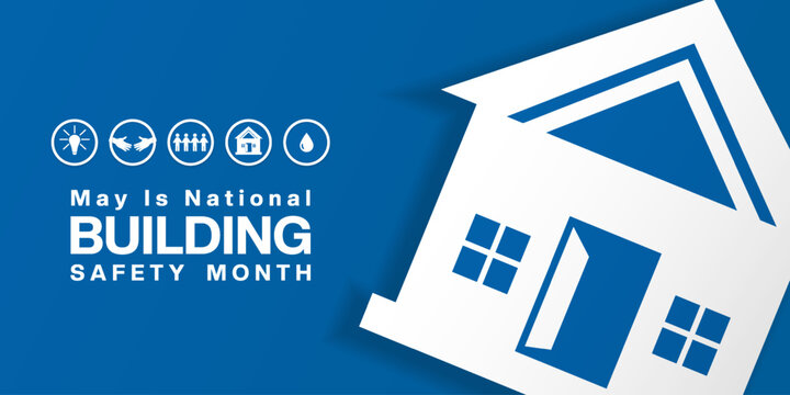 May Is National Building Safety Month. House, lamp and more. Great for posters, banners, social media and more. Blue background.