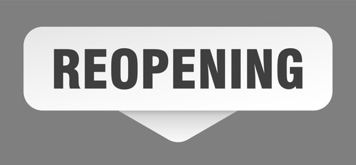 reopening sticker. reopening sign isolated on gray background