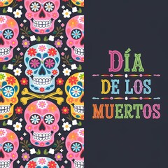 D&iacute;a de los Muertos celebration with a vibrant dark background featuring multiple colorful skulls in pink blue and orange decorated with flowers bones and festive elements with text on the right side