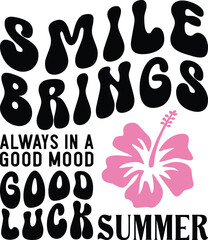 Smile Brings Always In A Good Mood Good Luck Summer