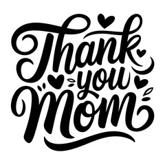 Elegant Black Typography 'Thank You Mom' – Hand-Lettered Vector Design