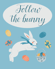 umping white bunny with a blue ribbon surrounded by decorated Easter eggs and a basket on a light blue background with Follow the bunny calligraphy. Vector hand drawn poster or greeting card