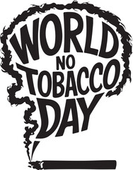 World No Tobacco Day, Anti-Smoking Typography, Stop Smoking Awareness Design
