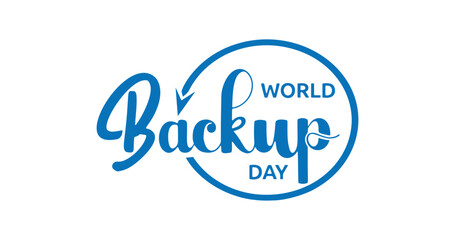 World Backup Day text vector illustration design with typography logo with blue handwritten calligraphy. Digital data protection awareness design, featuring a circular arrow and elegant lettering