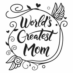 World's Greatest Mom: Elegant Calligraphy Mother's Day Design