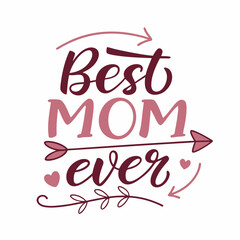 Best Mom Ever: Handwritten Mother's Day Quote with Arrow
