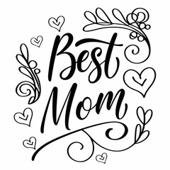 Best Mom Handwritten Calligraphy with Hearts and Floral Elements