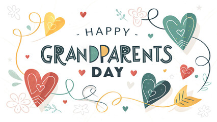 A heartwarming Grandparents Day celebration depicted with playful hearts, whimsical flourishes, and a joyful, hand-drawn font style on a white background.