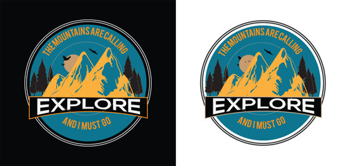 Naklejka premium Explore mountain t-shirt design printable
