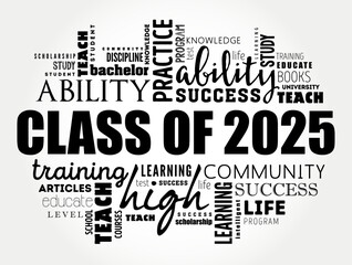 Class of 2025 - the group of students who graduated from high school or college in the year 2025, word cloud concept background