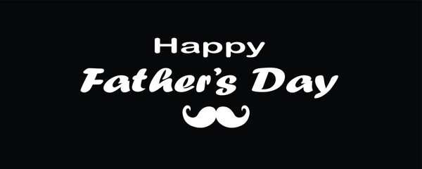 Happy Father's Day Greeting Card. Vector graphics illustration, banner or logo concept isolated on black background. EPS file.