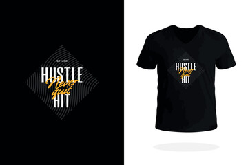 Hustle Hit Never Quit Entrepreneur T Shirt