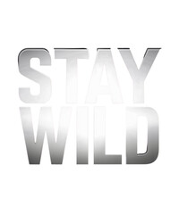 Stay Wild Typography - Bold Motivational Quote  for custom t-shirt design 