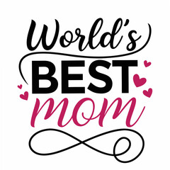 World's Best Mom: Elegant Calligraphy Mother's Day Design ©  MST RABEYA  BEGUM