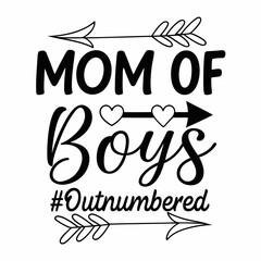 Mom of Boys: Outnumbered, Cute Mother's Day Quote with Arrows
