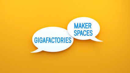Gigafactories and Maker Spaces text message on speech bubble. Web banner concept,yellow background illustration
