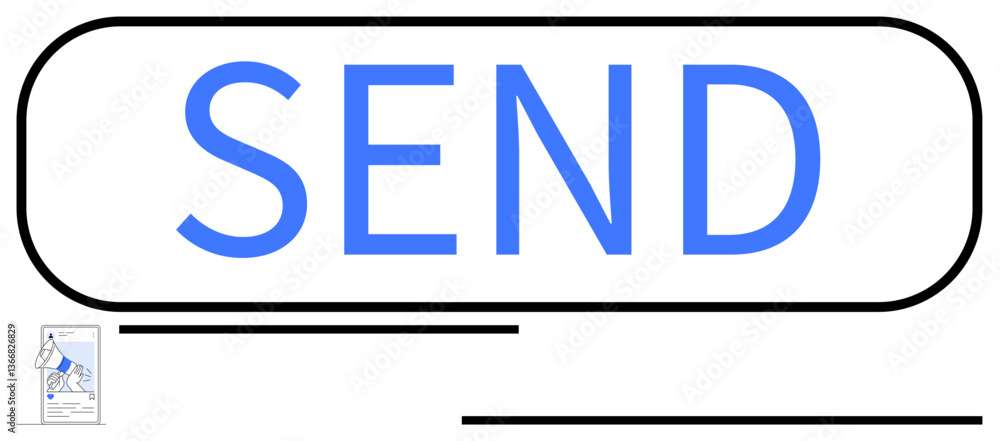 Poster blue send text in bold font inside a rectangular button with black border. small envelope graphic as