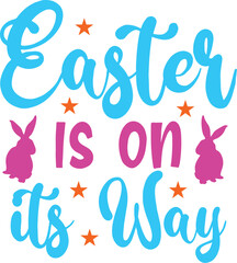 Obraz premium Easter is on its Way svg