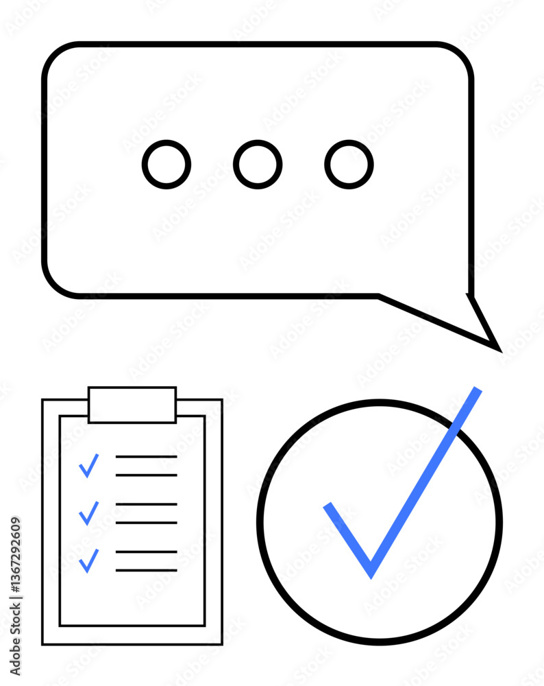Poster speech bubble with ellipsis, clipboard with checklist, large blue checkmark in a circle. ideal for c