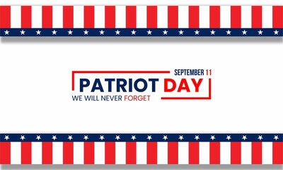 Patriot day. September 11, patriot day background. United states flag poster.  Vector illustration.