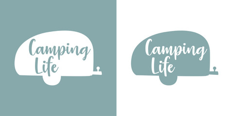 Logo con mensaje Camping life en silueta de remolque de caravana para viajes de campamento