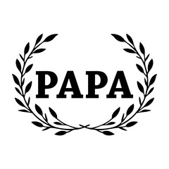 Día del padre. Palabra papa con silueta de corona de laurel