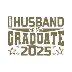 Husband of the graduate,  Proud Family of the graduate graduation day