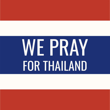 We Pray for Thailand poster template design. Minimal style Pray Thailand banner placard brochure for social media. Vector illustration. EPS 10