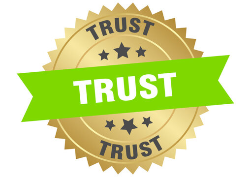 trust. trust round green and gold label isolated on transparent background