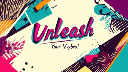 Vibrant Retro Pop Art Design With Inspiring Motivational Typography