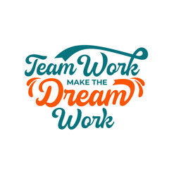 typography hand drawn Hard work makes the dream work