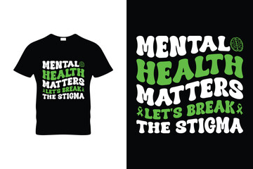 Mental Health Awareness T Shirt Design 4