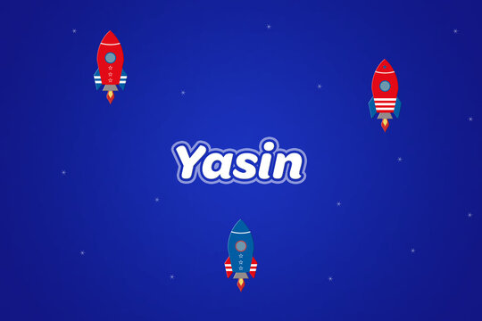 Yasin male boy name illustration in blue with rockets.