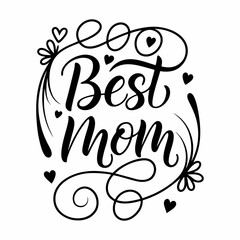 Elegant Best Mom Calligraphy Design with Hearts and Flowers