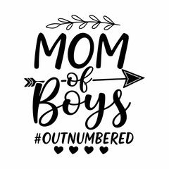 Mom of Boys Outnumbered: Cute Mother's Day SVG Design