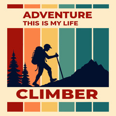 Retro Climber Silhouette: Adventure is My Life Mountain Hiking Poster