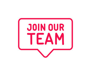 Fototapeta premium Join Our Team. Badge, icon, logo vector design illustration on white background